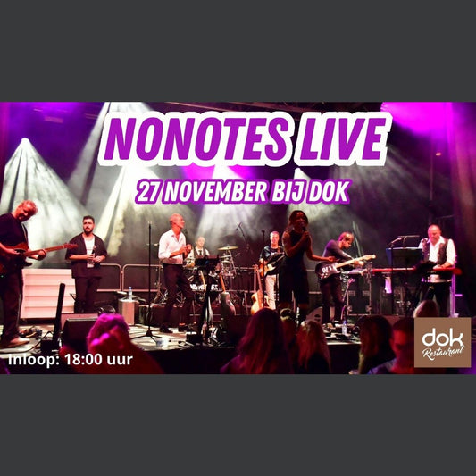 Vrijdag 27 november a.s. LIVE bij Restaurant & Wijnbar DOK: NONOTES & DJ LOUZZ!!